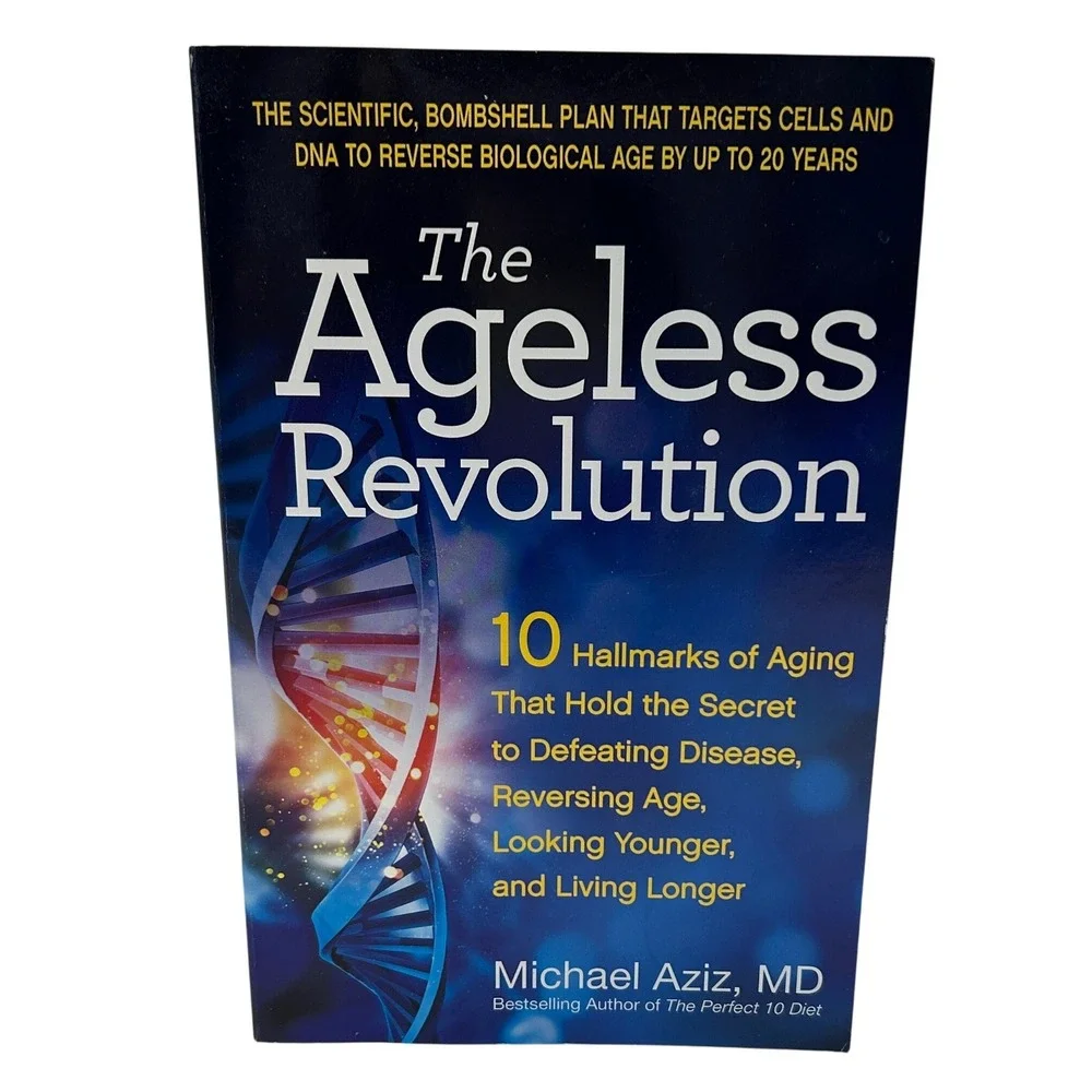 The Ageless Revolution Michael‎ Aziz MD Your Prescription for Youth and Vitality